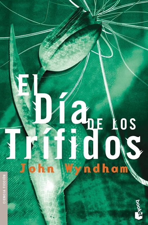 EL DIA DE LOS TRIFIDOS (NF) | 9788445076705 | JOHN WYNDHAM | Llibreria Online de Banyoles | Comprar llibres en català i castellà online