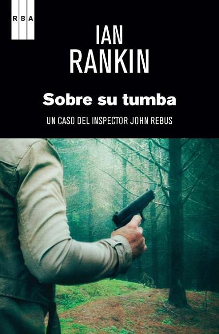 SOBRE SU TUMBA | 9788490067642 | RANKIN , IAN | Llibreria Online de Banyoles | Comprar llibres en català i castellà online