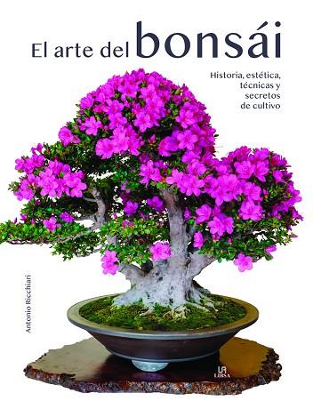 ARTE DEL BONSÁI, EL | 9788466242134 | RICCHIARI, ANTONIO | Llibreria Online de Banyoles | Comprar llibres en català i castellà online