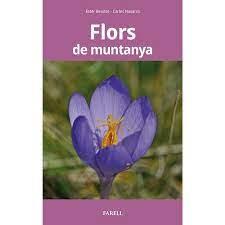 FLORS DE MUNTANYA | 9788417116545 | BENITEZ, ESTER/NAVARRO, CARLES | Llibreria Online de Banyoles | Comprar llibres en català i castellà online