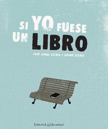 SI YO FUESE UN LIBRO | 9788426141194 | LETRIA, JORGE Y ANDRE | Llibreria Online de Banyoles | Comprar llibres en català i castellà online