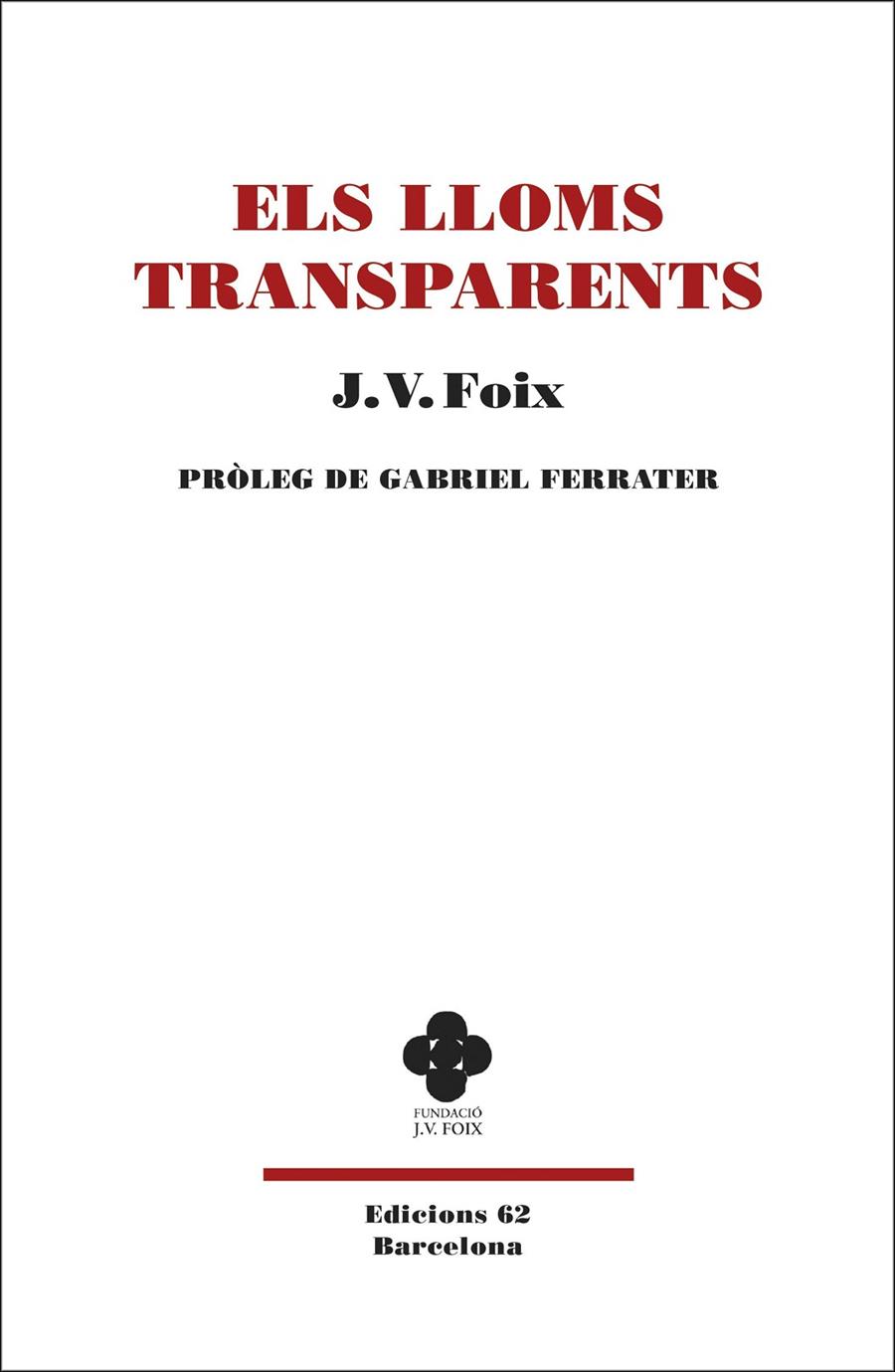 ELS LLOMS TRANSPARENTS | 9788429777383 | FOIX I MAS, J. V. | Llibreria Online de Banyoles | Comprar llibres en català i castellà online