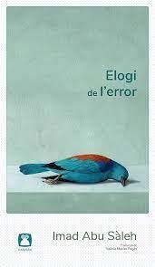 ELOGI DE L'ERROR | 9788494579875 | ABU SÀLEH, IMAD | Llibreria Online de Banyoles | Comprar llibres en català i castellà online