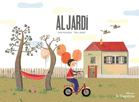 AL JARDÍ | 9788416566051 | PINTADERA, FRAN | Llibreria Online de Banyoles | Comprar llibres en català i castellà online