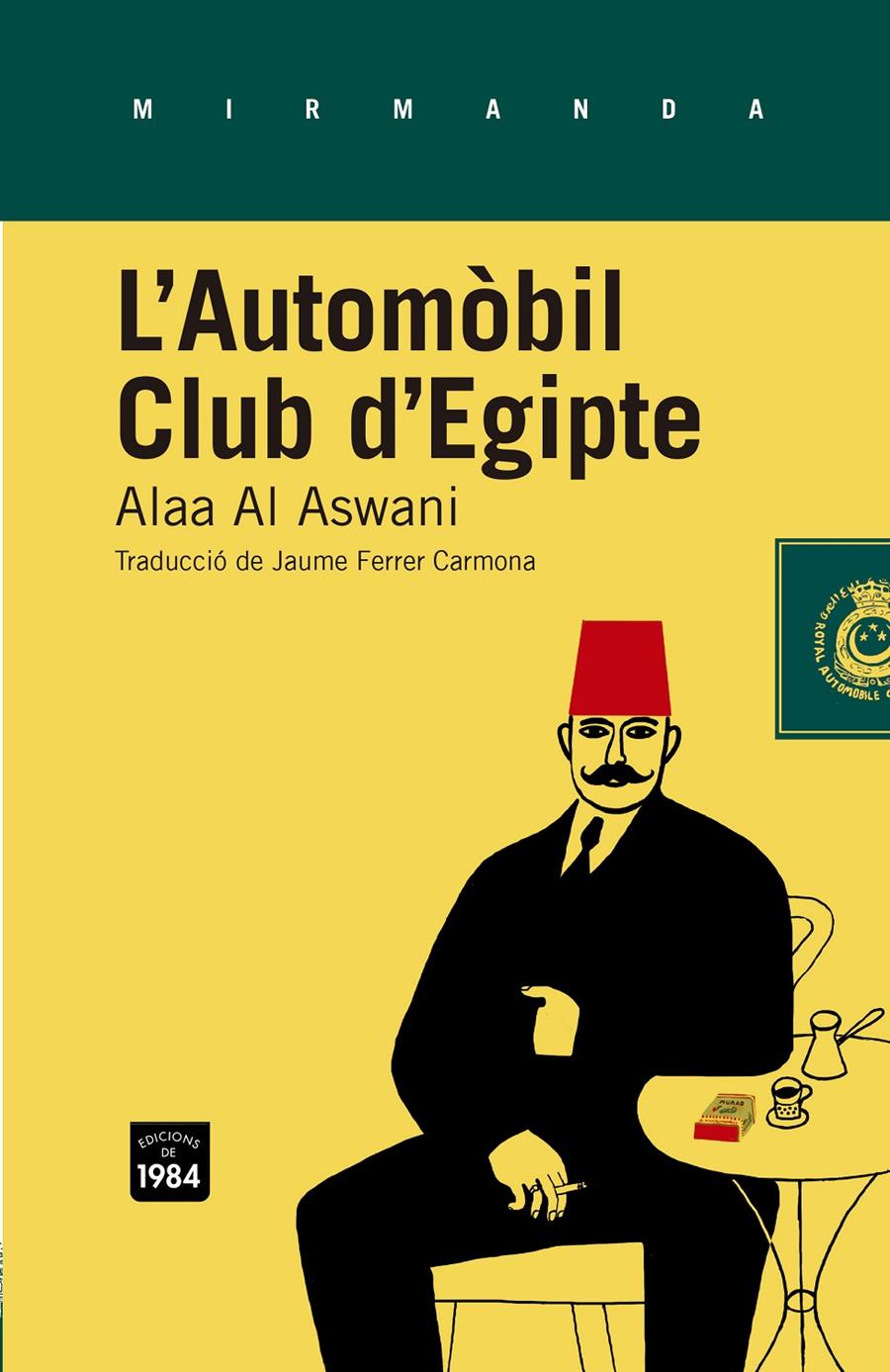 AUTOMÒBIL CLUB D'EGIPTE, L' | 9788415835349 | AL ASWANI, ALAA | Llibreria Online de Banyoles | Comprar llibres en català i castellà online