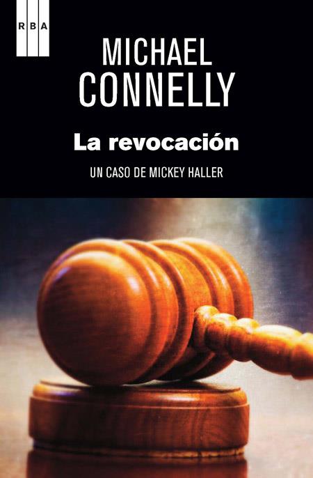 REVOCACIÓN, LA | 9788490561270 | CONNELLY , MICHAEL | Llibreria Online de Banyoles | Comprar llibres en català i castellà online