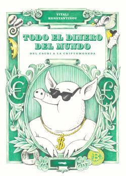 TODO EL DINERO DEL MUNDO | 9788412570427 | KONSTANTINOV, VITALI | Llibreria Online de Banyoles | Comprar llibres en català i castellà online