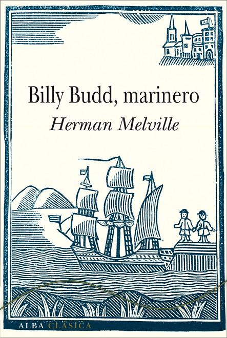 BILLY BUDD, MARINERO | 9788490651131 | MELVILLE, HERMAN | Llibreria Online de Banyoles | Comprar llibres en català i castellà online