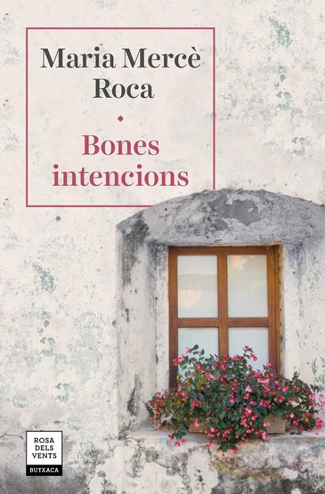 BONES INTENCIONS | 9788417627287 | ROCA, MARIA MERCÈ | Llibreria Online de Banyoles | Comprar llibres en català i castellà online