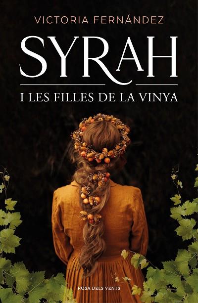 SYRAH I LES FILLES DE LA VINYA | 9788418062193 | FERNÁNDEZ, VICTORIA | Llibreria Online de Banyoles | Comprar llibres en català i castellà online