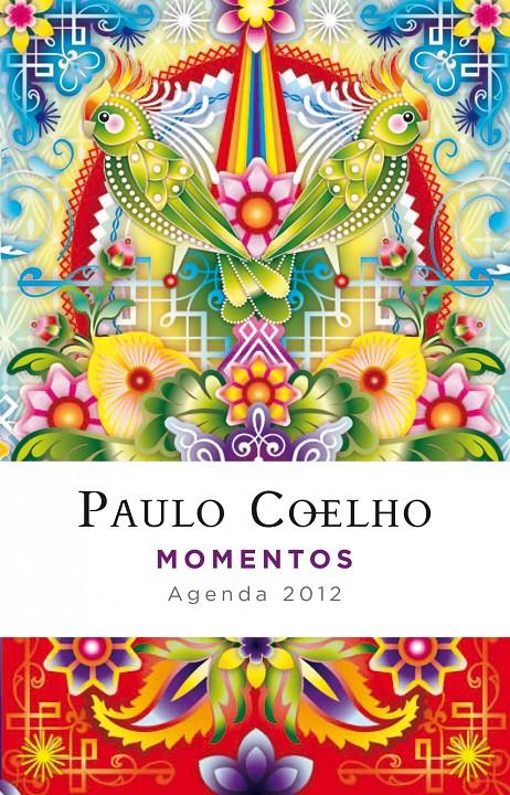 MOMENTOS (AGENDA COELHO 2012) | 9788408102410 | COELHO, PAULO | Llibreria Online de Banyoles | Comprar llibres en català i castellà online