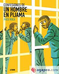 CONFESIONES DE UN HOMBRE EN PIJAMA | 9788416880232 | ROCA, PACO | Llibreria Online de Banyoles | Comprar llibres en català i castellà online