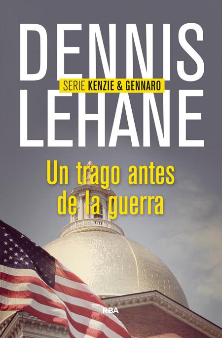 TRAGO ANTES DE LA GUERRA, UN | 9788490563977 | LEHANE, DENNIS | Llibreria Online de Banyoles | Comprar llibres en català i castellà online