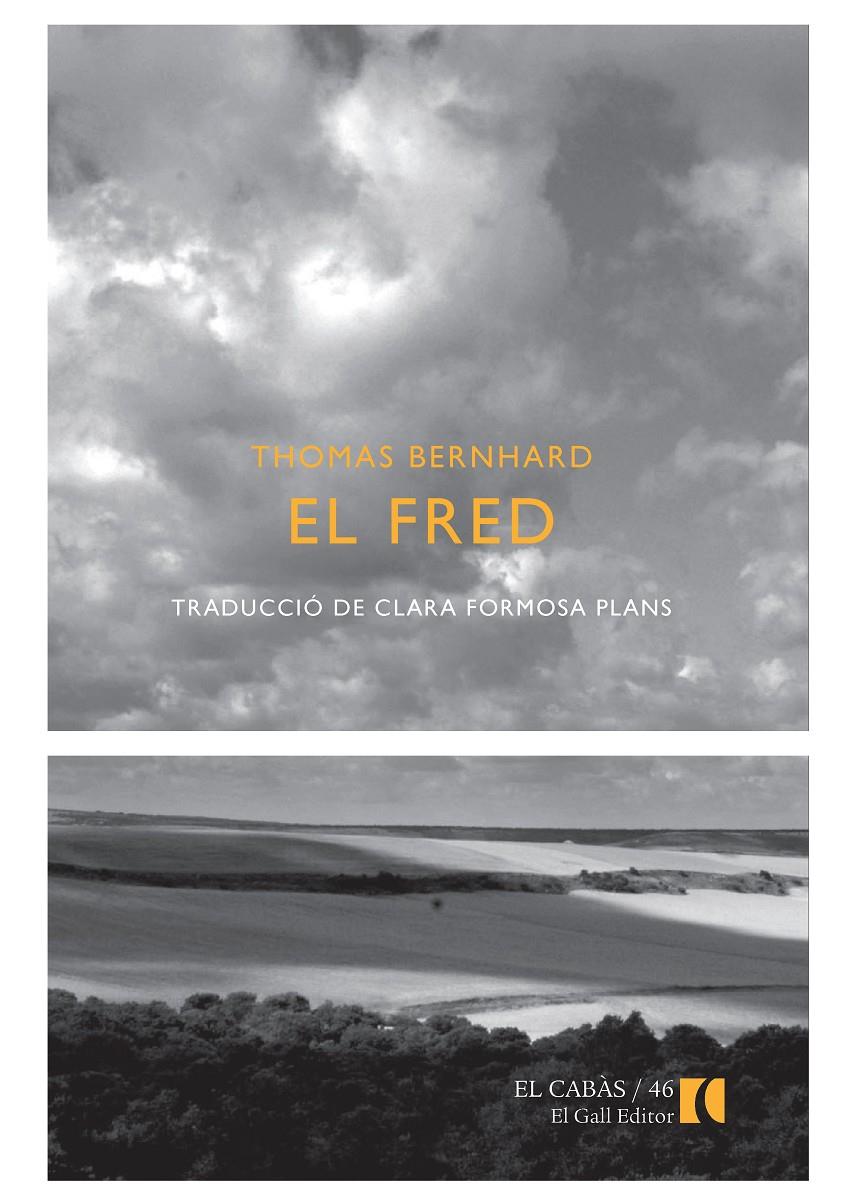 FRED EL | 9788492574872 | BERNHARD, THOMAS | Llibreria Online de Banyoles | Comprar llibres en català i castellà online