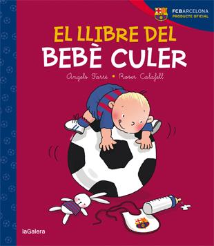 LLIBRE DEL BEBÈ CULER, EL | 9788424653224 | FARRÉ, ÀNGELS | Llibreria Online de Banyoles | Comprar llibres en català i castellà online