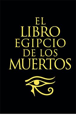 LIBRO EGIPCIO DE LOS MUERTOS, EL | 9788418350900 | BUDGE, E.A.WALLIS | Llibreria Online de Banyoles | Comprar llibres en català i castellà online