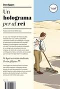 UN HOLOGRAMA PER AL REI | 9788494049088 | DAVE EGGERS | Llibreria Online de Banyoles | Comprar llibres en català i castellà online