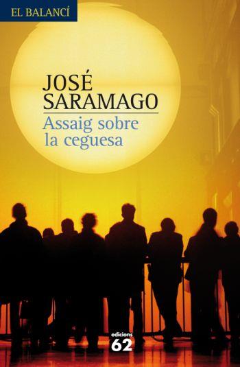 ASSAIG SOBRE LA CEGUESA | 9788429762136 | SARAMAGO, JOSE | Llibreria Online de Banyoles | Comprar llibres en català i castellà online
