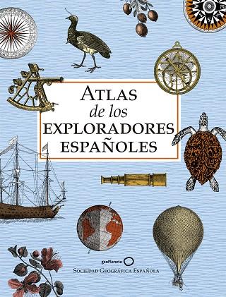 ATLAS DE LOS EXPLORADORES ESPAÑOLES (EDICIÓN REDUCIDA) | 9788408243199 | AA. VV. | Llibreria Online de Banyoles | Comprar llibres en català i castellà online