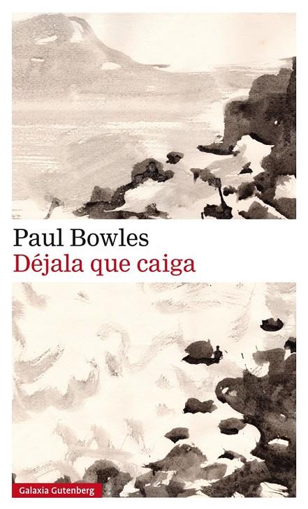 DÉJALA QUE CAIGA | 9788417355364 | BOWLES, PAUL | Llibreria Online de Banyoles | Comprar llibres en català i castellà online