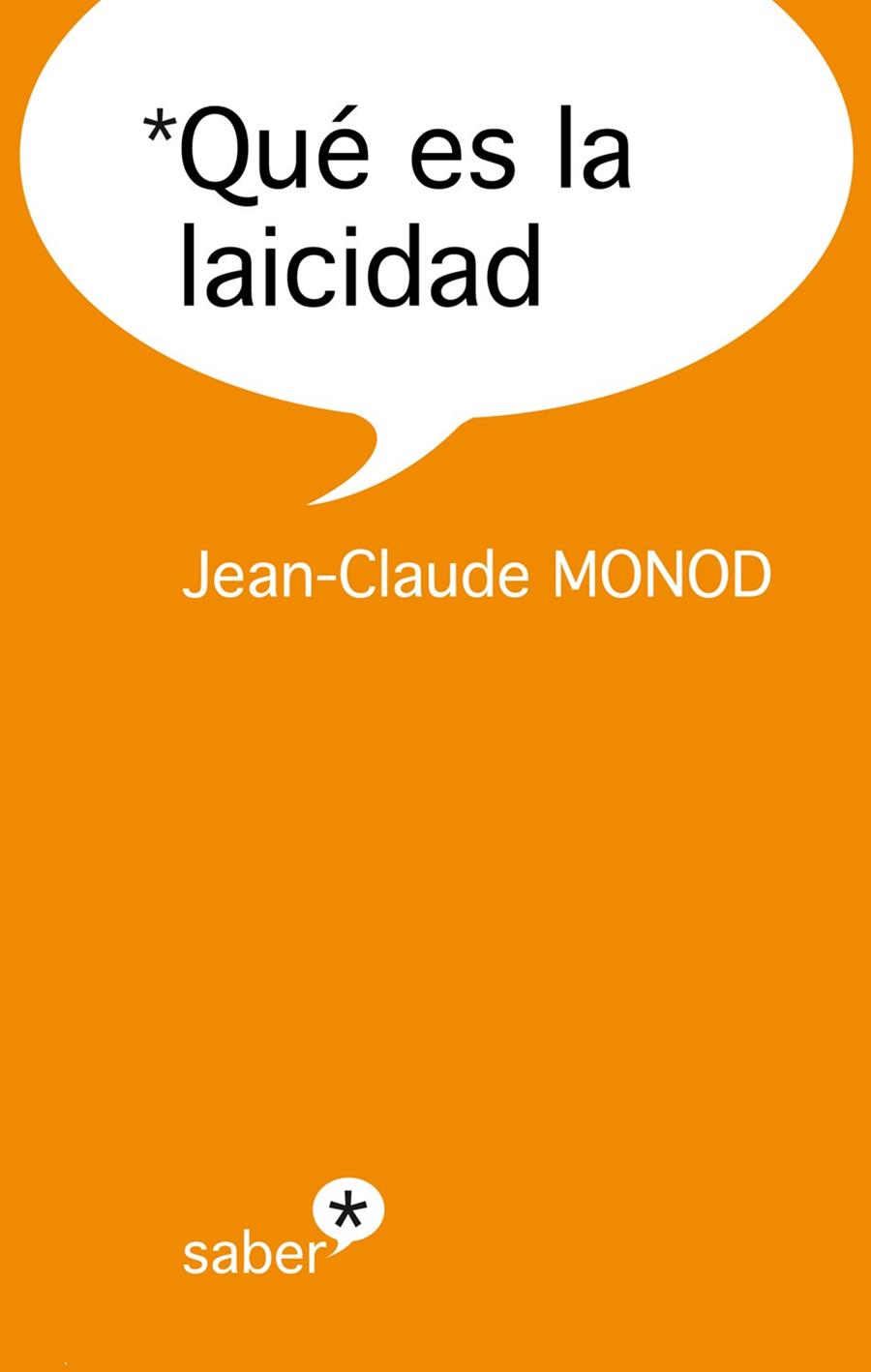 QUÉ ES LA LAICIDAD | 9788415549789 | MONOD, JEAN-CLAUDE | Llibreria Online de Banyoles | Comprar llibres en català i castellà online