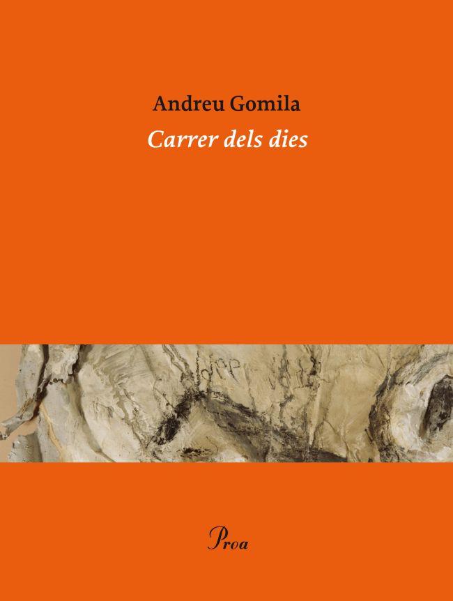 CARRER DELS DIES | 9788475883281 | GOMILA, ANDREU | Llibreria Online de Banyoles | Comprar llibres en català i castellà online