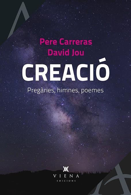 CREACIÓ | 9788483309797 | CARRERAS CABALLÉ, PERE/JOU I MIRABENT, DAVID | Llibreria Online de Banyoles | Comprar llibres en català i castellà online