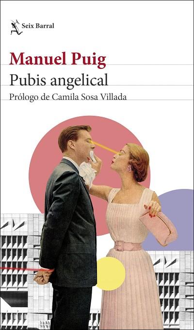 PUBIS ANGELICAL | 9788432239915 | PUIG, MANUEL | Llibreria Online de Banyoles | Comprar llibres en català i castellà online