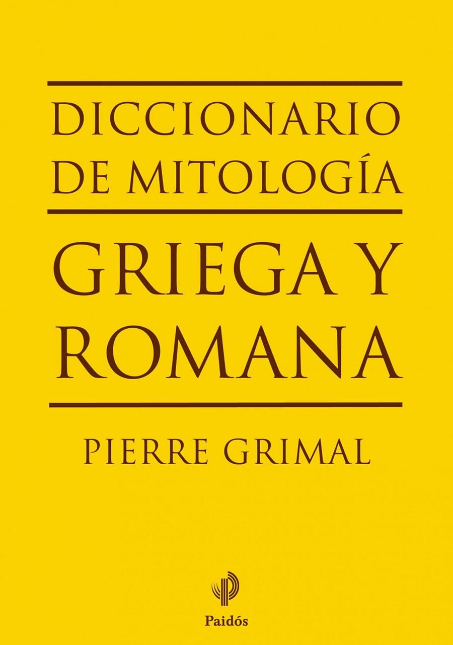 DICCIONARIO DE MITOLOGIA GRIEGA Y ROMANA | 9788449324628 | GRIMAL, PIERRE | Llibreria Online de Banyoles | Comprar llibres en català i castellà online