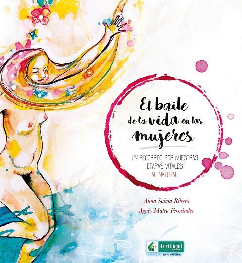 EL BAILE DE LA VIDA EN LAS MUJERES | 9788494826733 | SALVIA RIBERA, ANNA | Llibreria Online de Banyoles | Comprar llibres en català i castellà online