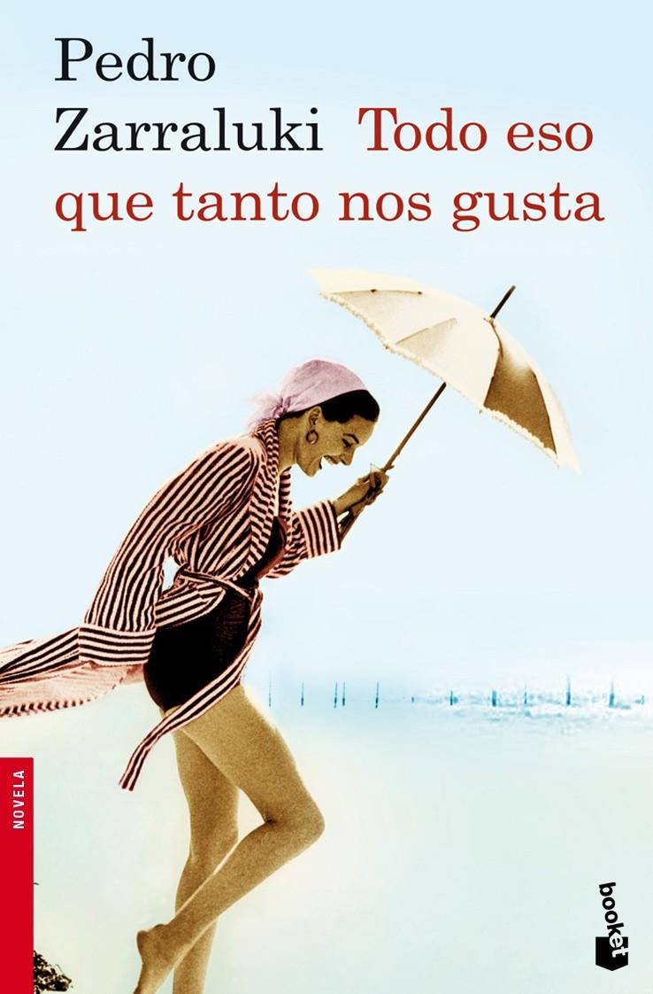 TODO ESO QUE TANTO NOS GUSTA | 9788423341818 | ZARRALUKI , PEDRO | Llibreria Online de Banyoles | Comprar llibres en català i castellà online