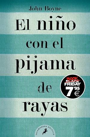 EL NIÑO CON EL PIJAMA DE RAYAS (EDICIÓN BLACK FRIDAY) | 9788419468024 | BOYNE, JOHN | Llibreria Online de Banyoles | Comprar llibres en català i castellà online