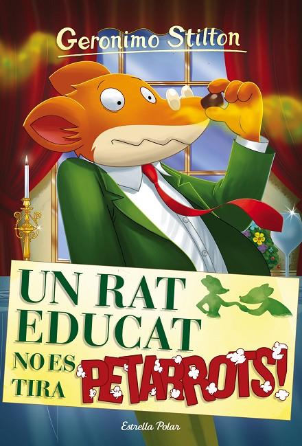 UN RAT EDUCAT NO ES TIRA PETARROTS | 9788491370550 | GERONIMO STILTON | Llibreria Online de Banyoles | Comprar llibres en català i castellà online