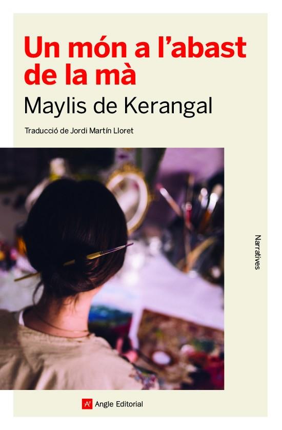 MÓN A L'ABAST DE LA MÀ, UN | 9788417214814 | DE KERANGAL, MAYLIS | Llibreria Online de Banyoles | Comprar llibres en català i castellà online