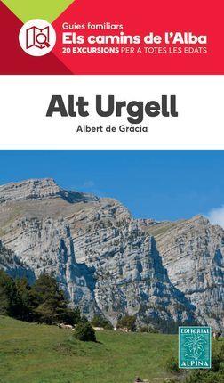 ALT URGELL -ELS CAMINS DE L'ALBA ALPINA | 9788480909846 | DE GRACIA, ALBERT | Llibreria L'Altell - Llibreria Online de Banyoles | Comprar llibres en català i castellà online - Llibreria de Girona
