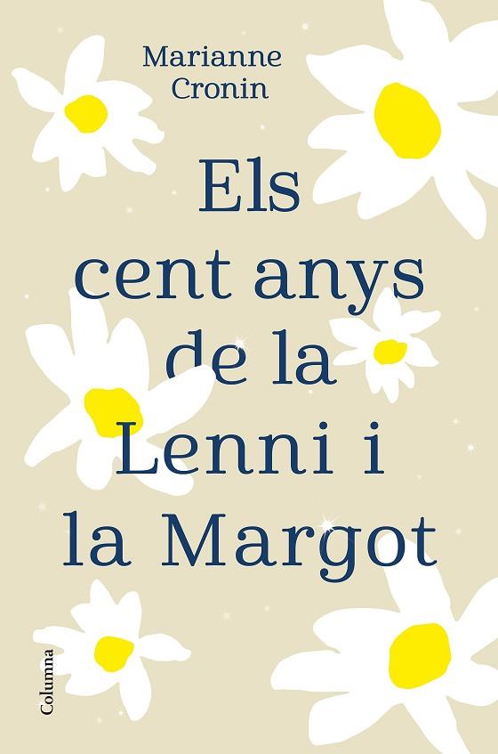 CENT ANYS DE LA LENNI I LA MARGOT, ELS | 9788466427395 | CRONIN, MARIANNE | Llibreria Online de Banyoles | Comprar llibres en català i castellà online