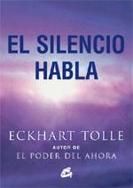 SILENCIO HABLA, EL | 9788484452737 | TOLLE, ECKHART | Llibreria Online de Banyoles | Comprar llibres en català i castellà online