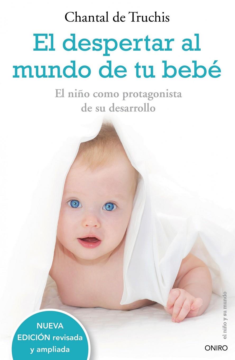 DESPERTAR AL MUNDO DE TU BEBÉ, EL | 9788497544771 | TRUCHIS, CHANTAL DE | Llibreria Online de Banyoles | Comprar llibres en català i castellà online