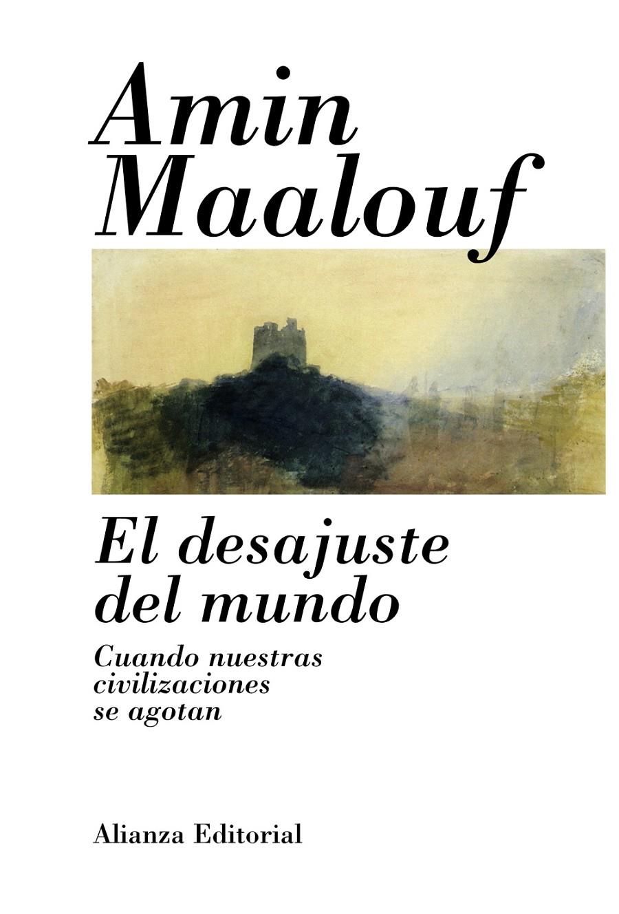 DESAJUSTE DEL MUNDO, EL | 9788420685755 | MAALOUF, AMIN | Llibreria Online de Banyoles | Comprar llibres en català i castellà online