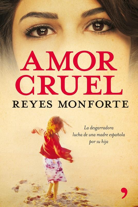 AMOR CRUEL | 9788484607274 | MONFORTE, REYES | Llibreria Online de Banyoles | Comprar llibres en català i castellà online