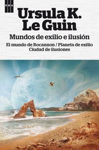 MUNDOS DE EXILIO E ILUSIÓN | 9788490063552 | K. LE GUIN, URSULA | Llibreria Online de Banyoles | Comprar llibres en català i castellà online