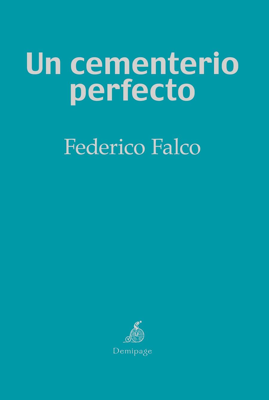 UN CEMENTERIO PERFECTO | 9788494447273 | FALCO, FEDERICO | Llibreria Online de Banyoles | Comprar llibres en català i castellà online