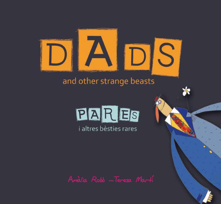 DADS AND OTHER STRANGER BEASTS/PARES | 9788466133708 | ROBB, AMÀLIA | Llibreria L'Altell - Llibreria Online de Banyoles | Comprar llibres en català i castellà online - Llibreria de Girona