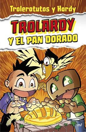 TROLARDY Y EL PAN DORADO | 9788427048065 | TROLEROTUTOS Y HARDY | Llibreria Online de Banyoles | Comprar llibres en català i castellà online