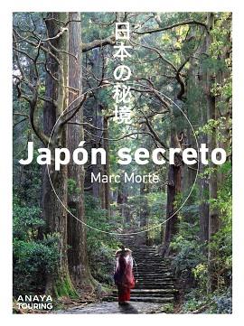 JAPÓN SECRETO | 9788491584421 | MORTE USTARROZ, MARC AITOR | Llibreria Online de Banyoles | Comprar llibres en català i castellà online