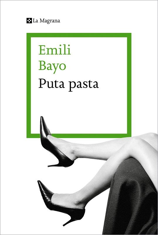 PUTA PASTA | 9788419013316 | BAYO, EMILI | Llibreria Online de Banyoles | Comprar llibres en català i castellà online