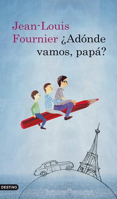 ¿ADONDE VAMOS, PAPA? | 9788423341238 | FOURNIER, JEAN-LOUIS | Llibreria Online de Banyoles | Comprar llibres en català i castellà online