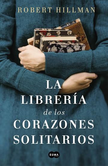 LA LIBRERÍA DE LOS CORAZONES SOLITARIOS | 9788491293088 | HILLMAN, ROBERT | Llibreria Online de Banyoles | Comprar llibres en català i castellà online