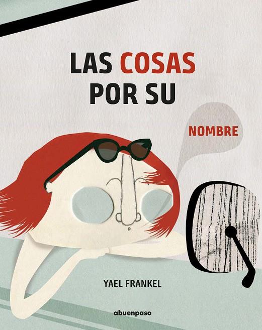 LAS COSAS POR SU NOMBRE | 9788417555139 | FRANKEL, YAEL | Llibreria Online de Banyoles | Comprar llibres en català i castellà online