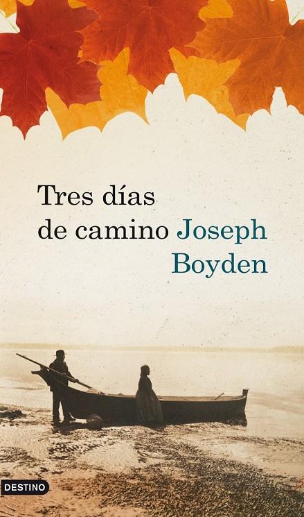 TRES DIA DE CAMINO | 9788423342143 | BOYDEN,JOSEPH | Llibreria Online de Banyoles | Comprar llibres en català i castellà online